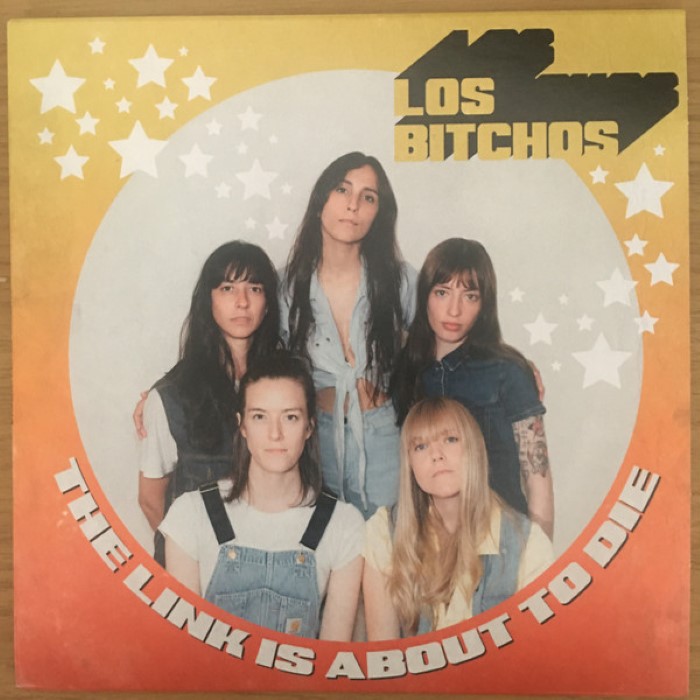 Los Bitchos - The Link is About to Die
