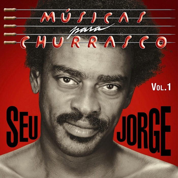 Seu Jorge - Músicas para churrasco, Volume 1