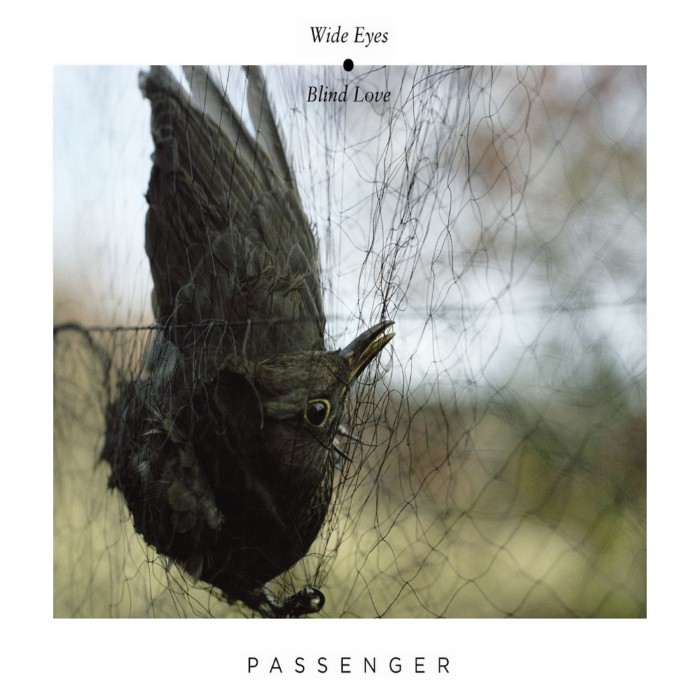 Passenger - Wide Eyes Blind Love