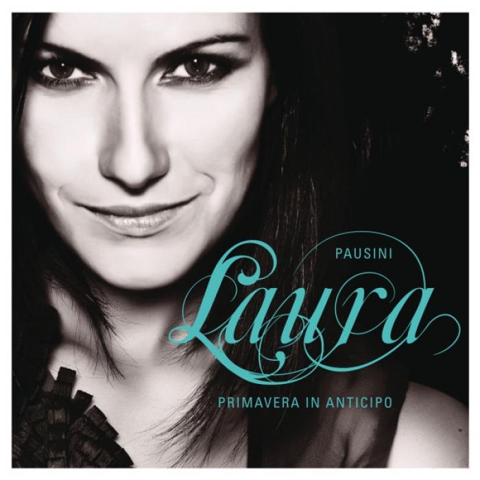 Laura Pausini - Primavera in anticipo