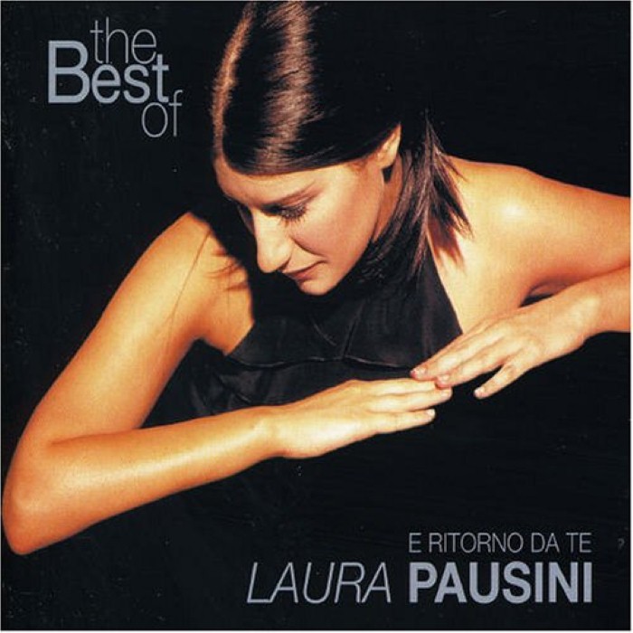 Laura Pausini - The Best of Laura Pausini: E ritorno da te