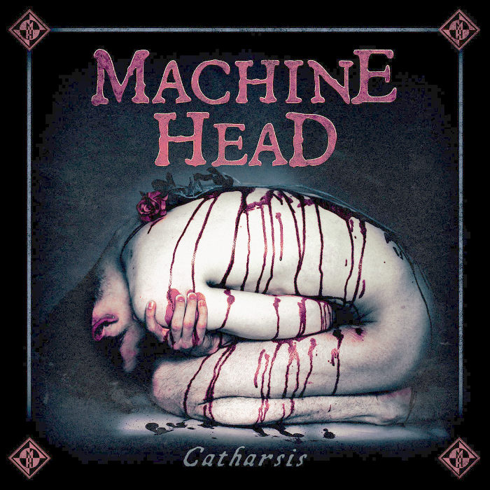 Machine Head - Catharsis