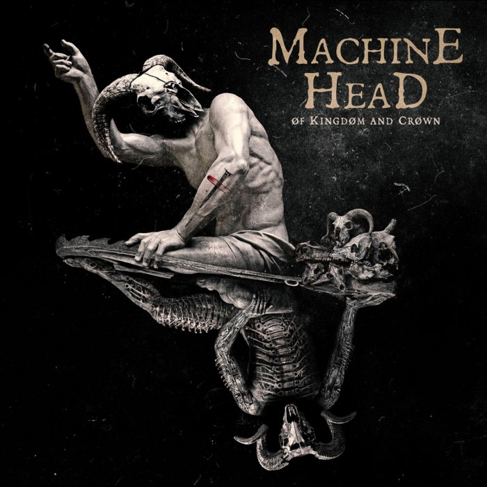 Machine Head - Of Kingdom and Crown