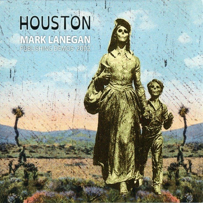 Mark Lanegan - Houston: Publishing Demos 2002