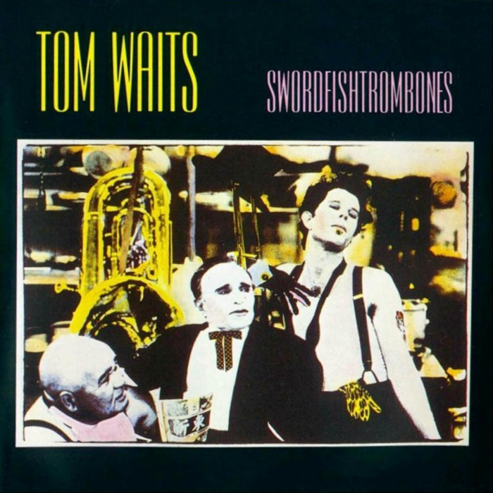 tom waits - Swordfishtrombones