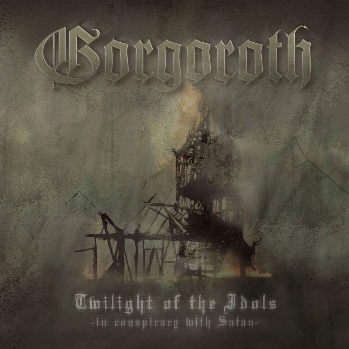 Gorgoroth - Twilight of the Idols: In Conspiracy With Satan