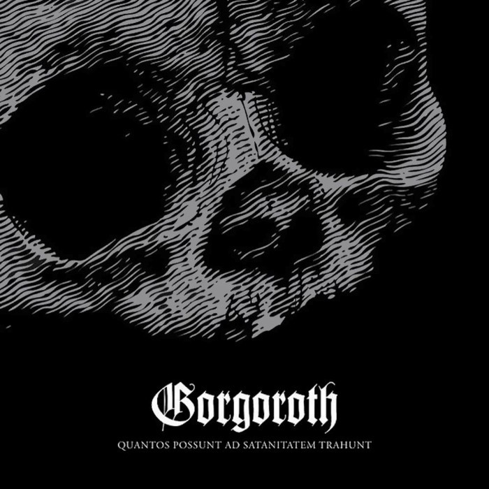 Gorgoroth - Quantos Possunt ad Satanitatem Trahunt