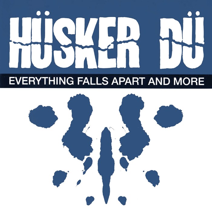 Hüsker Dü - Everything Falls Apart