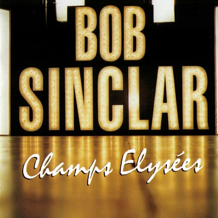 bob sinclar - Champs Elysées