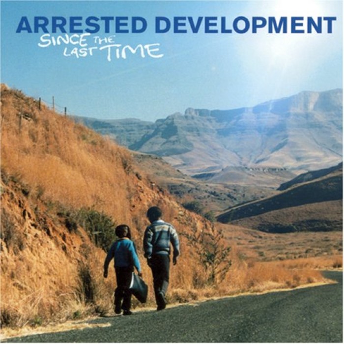 Arrested Development - Since the Last Time