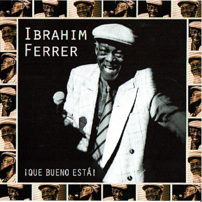 Ibrahim Ferrer - ¡Que Bueno Está!