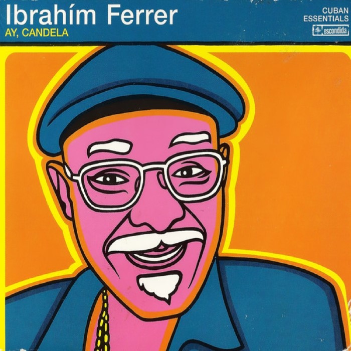 Ibrahim Ferrer - Ay, Candela