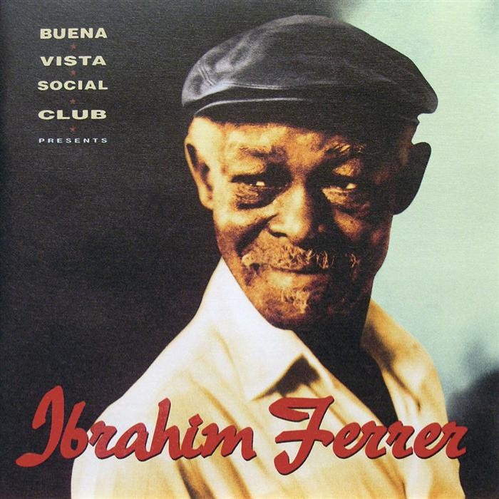 Ibrahim Ferrer - Buena Vista Social Club presents Ibrahim Ferrer