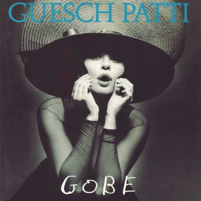 Guesch Patti - Gobe