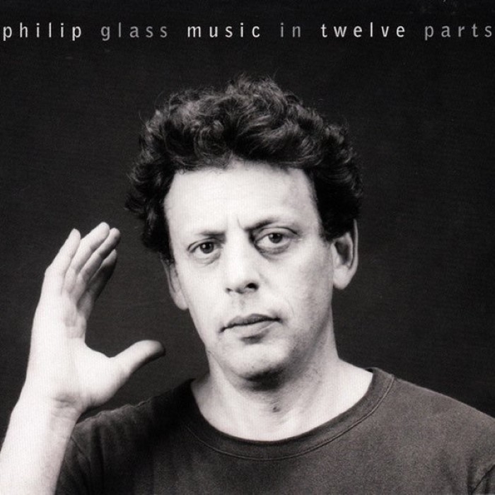 philip glass - Music in Twelve Parts