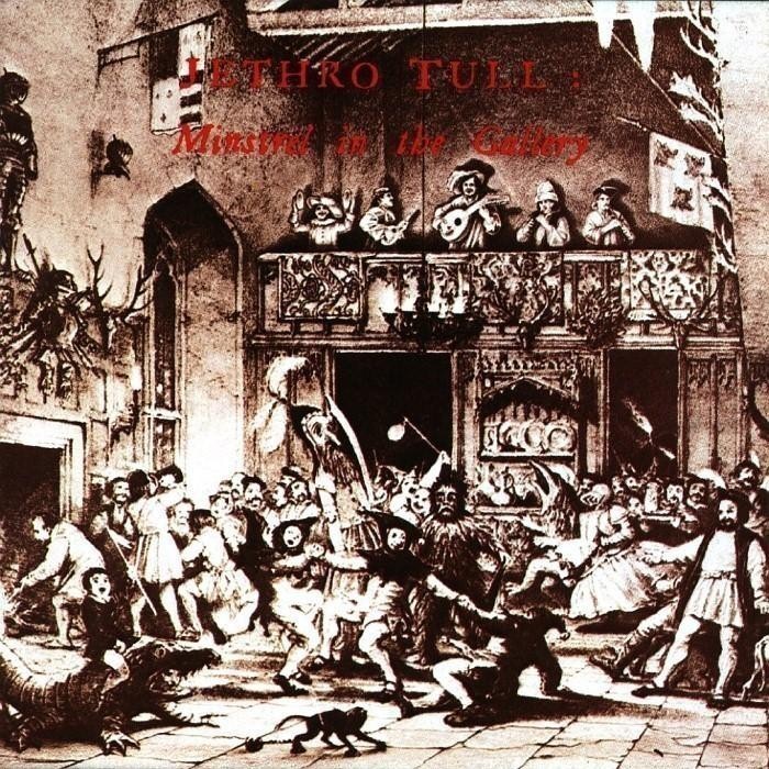 jethro tull - Minstrel in the Gallery