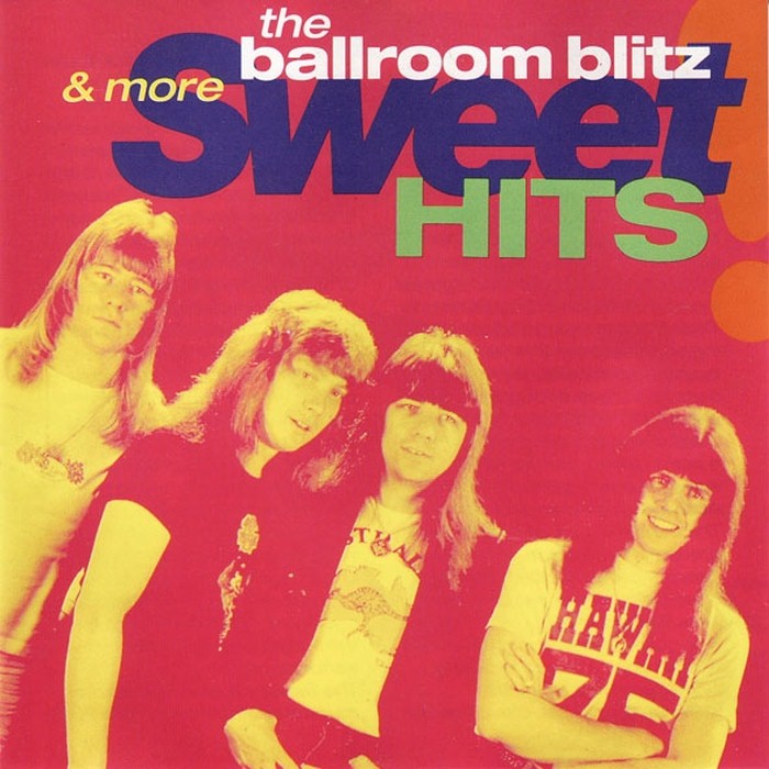 the sweet - The Ballroom Blitz & More Sweet Hits