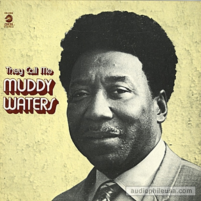 muddy waters - They Call Me Muddy Waters