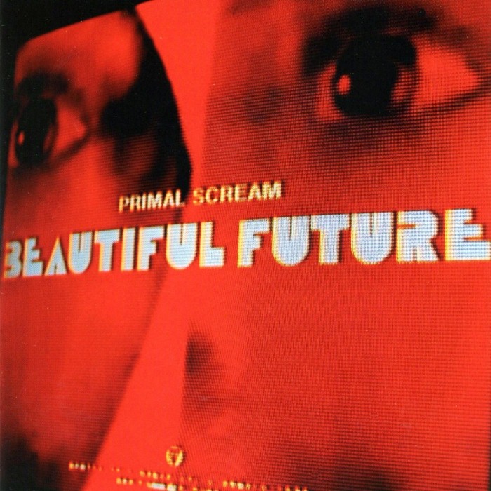 primal scream - Beautiful Future