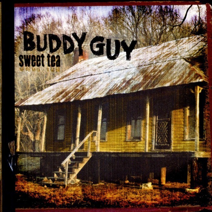 Buddy Guy - Sweet Tea