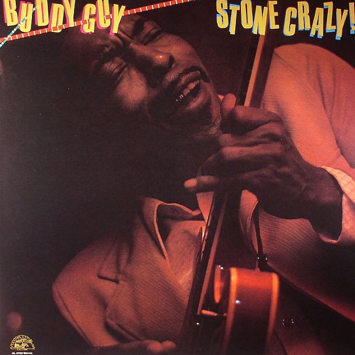 Buddy Guy - Stone Crazy!