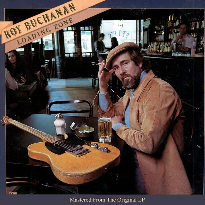 Roy Buchanan - Loading Zone