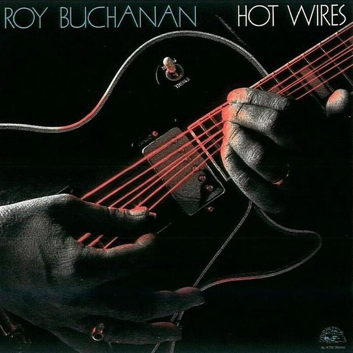 Roy Buchanan - Hot Wires