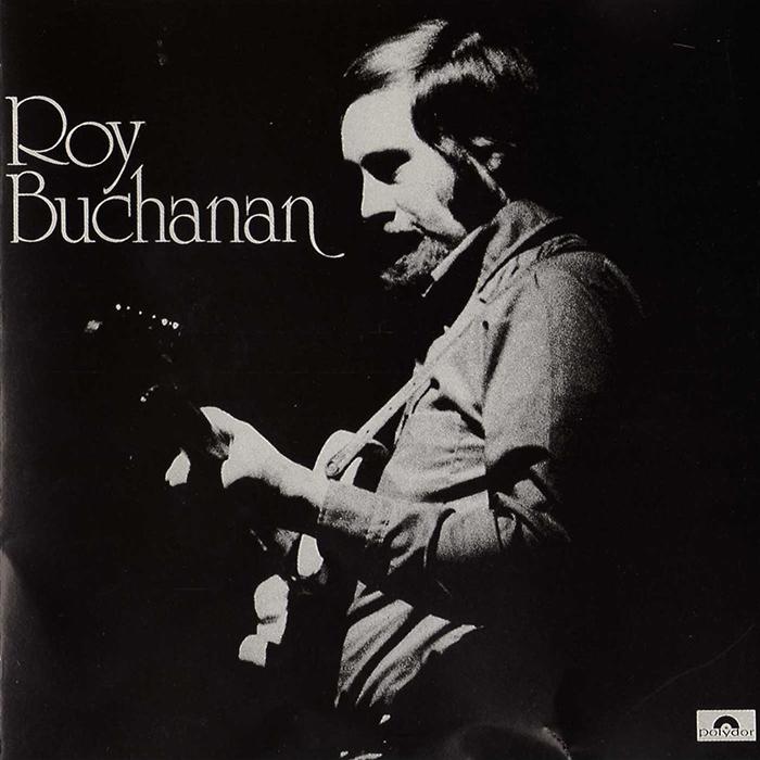 Roy Buchanan - Roy Buchanan