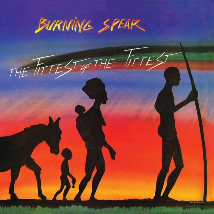 Burning Spear - The Fittest of the Fittest