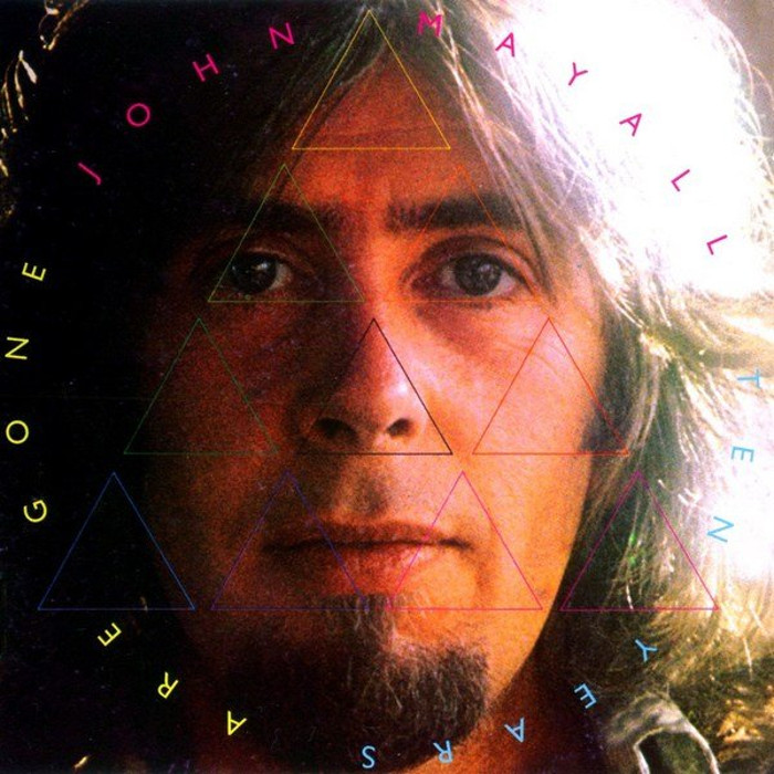 John Mayall - Ten Years Are Gone