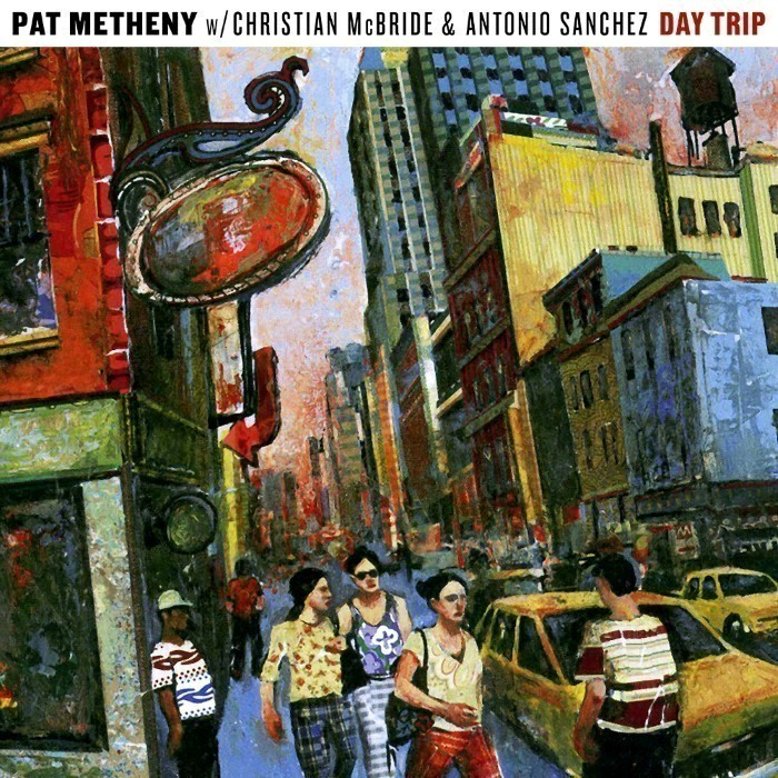 Pat Metheny - Day Trip (feat. Christian McBride & Antonio Sanchez)