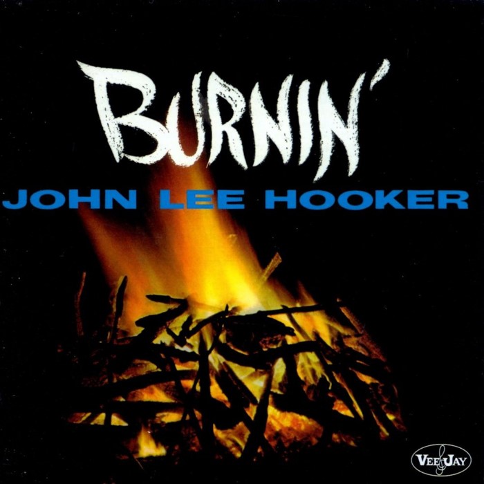 John Lee Hooker - Burnin