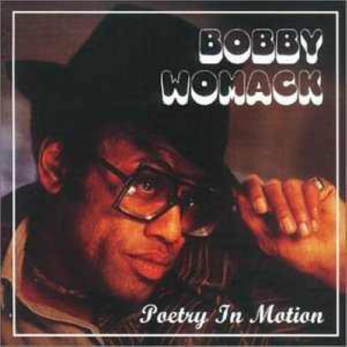 Bobby Womack - Poetry in Motion