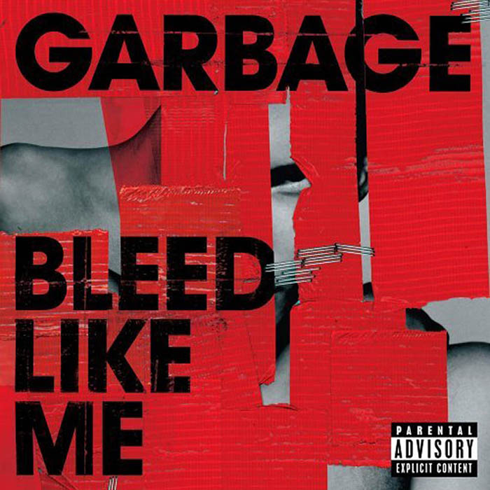 Garbage - Bleed Like Me